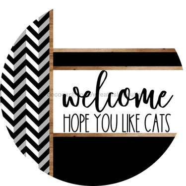 Chevron Door Hanger, Welcome Like Cats Door Hanger, DCO-01814-DH, 18